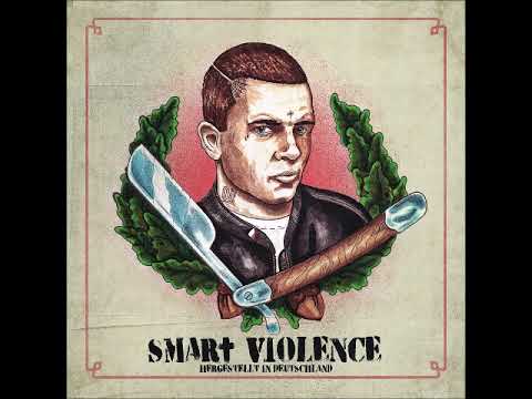Smart Violence - I'll die with my boots on