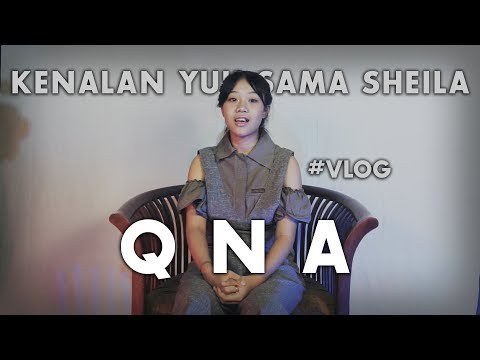 Q & A Bersama Sheila Sahanaya [VLOG]