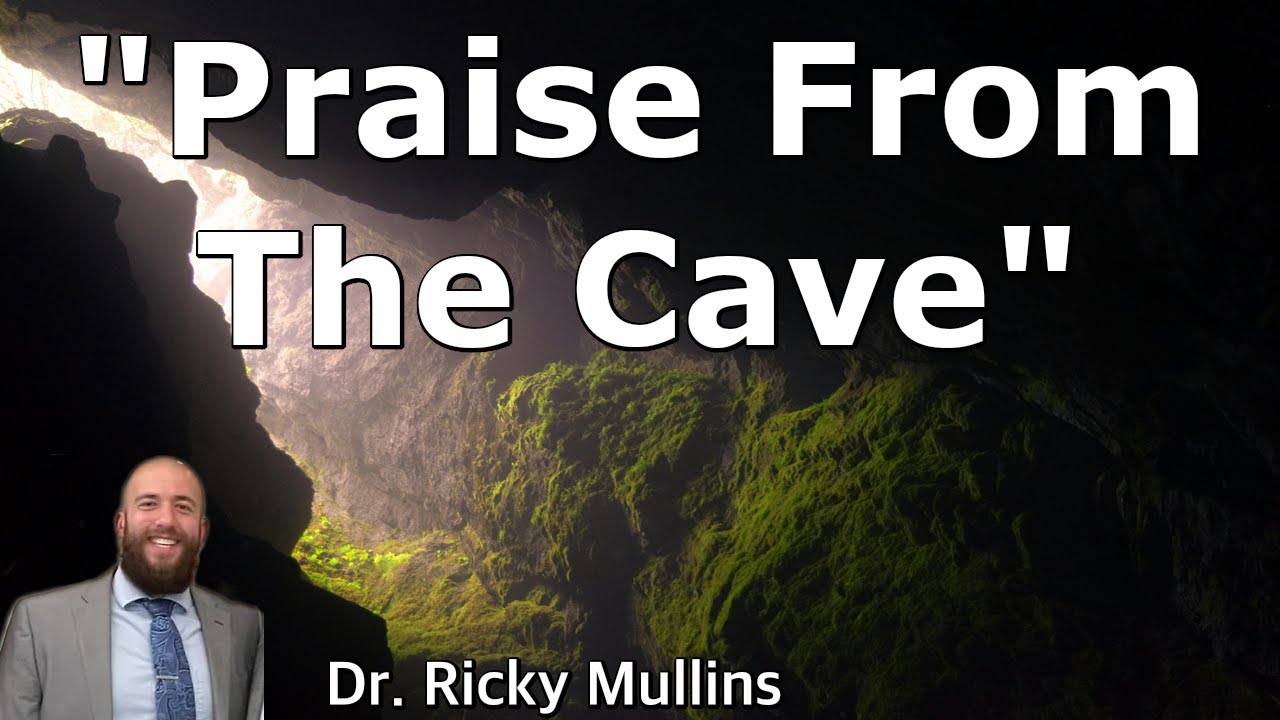 Praise From The Cave