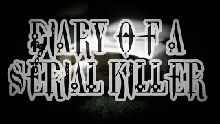 Verrigan Reads: TheWickedWordsmith&#39;s Diary Of A Serial Killer Part 1