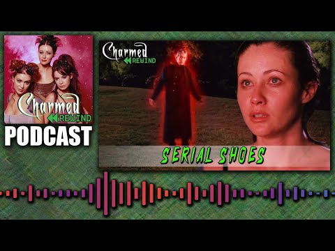 Serial Shoes (From Fear to Eternity) (Charmed Rewind)