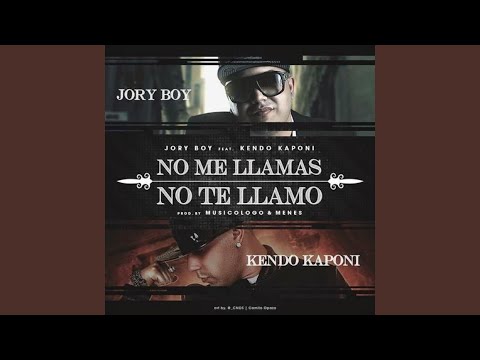 No Me Llamas No Te Llamo (feat. Kendo Kaponi)