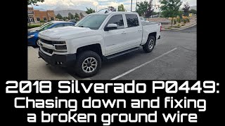 2018 Silverado: P0449 repair