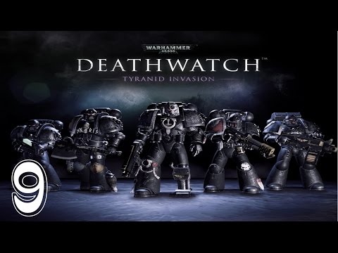 Let's Play Warhammer 40k Deathwatch - Ep. 9 - Burning Bridges!