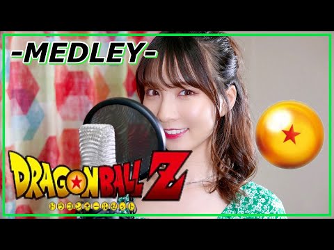 DRAGON BALL Z - MEDLEY cover by Seira