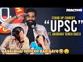 UPSC - Stand Up Comedy Ft. Anubhav Singh Bassi | RISHI MUNI | Reaction | My Most Favourite Comedian