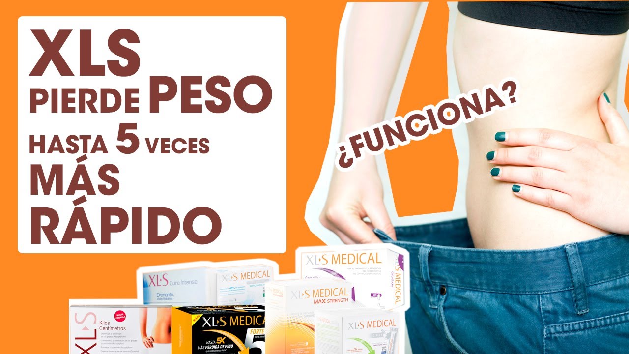 Pierde hasta 5x más peso con XLS Medical
