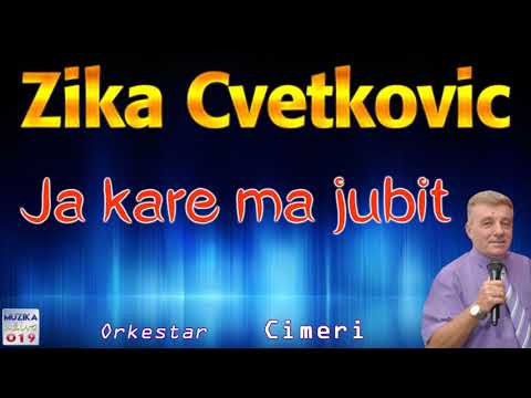 Zika Cvetkovic - Ja kare ma jubit // MuzikaUzivo019