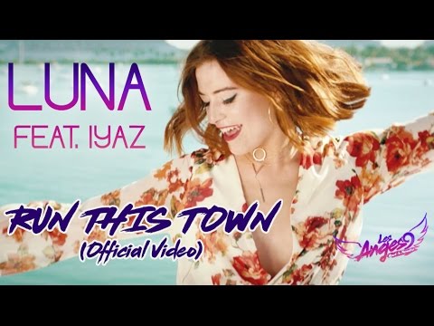LUNA feat. Iyaz - Run This Town (Official Video)