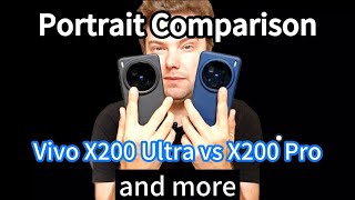 📸  Vivo X200 Ultra vs X200 Pro - Portrait Comparison | How good is Vivo in comparison to others? 