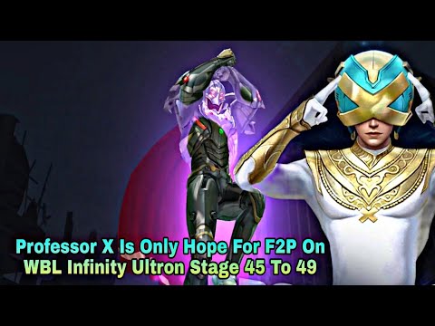 Professor X Is Only Hope For F2P On WBL Infinity Ultron Stage 45 To 49 - Marvel Future Fight