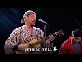 Jethro Tull - Jack In The Green (Live At Lugano Estival Jazz Fertival 2005)