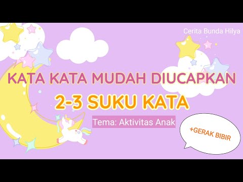 Belajar Berbicara Balita (2-3 suku kata) Tema Aktivitas