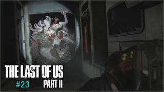 The Last of Us Part II　＃23　フレンドのシャルさんの実況。