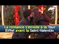 la romance s envole à la tour eiffel avant la saint valentin drm français aq3s