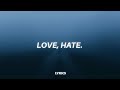 Addict & Rewind - Love, Hate (lyrics)