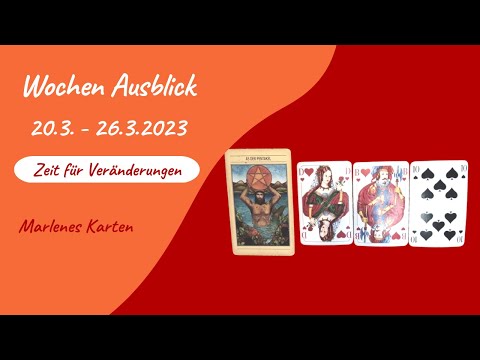 Zeit für Veränderungen💝Wochen- Ausblick 20.3. - 26.3.2023
