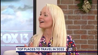 WTVT- Fox13 Tampa Bay - Top Destinations for 2023