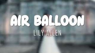 Lily Allen - Air Balloon「Lyrics + Vietsub」
