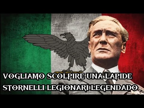 Vogliamo Scolpire una lapide (Stornelli Legionari) - Legendado
