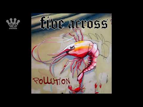 [EGxHC] Five Across - Pollution - 2022 (Full Album)