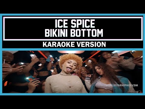 Ice Spice - Bikini Bottom [ Karaoke Version ]