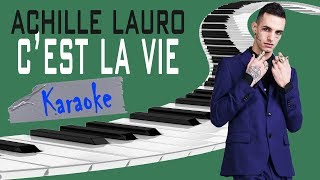 ACHILLE LAURO - C&#39;est la vie KARAOKE (Piano Instrumental)