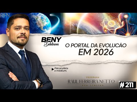 O PORTAL DA EVOLUÇÃO EM 2026 - BENY BALABRAM - SEM LIMITES #211