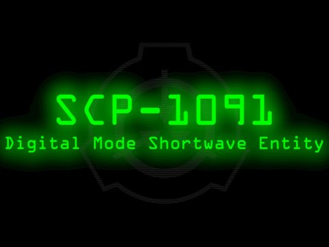 SCP-1091 - Digital Mode Shortwave Entity
