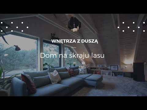 Dom na skraju lasu #projektwnętrz