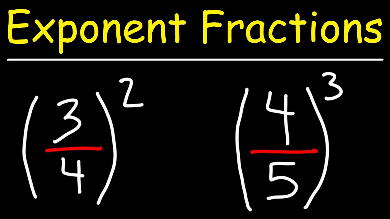 Fractions with Exponents