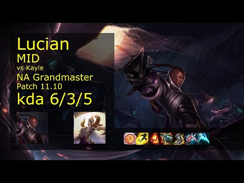 Lucian vs Kayle Mid - NA Grandmaster 6/3/5 Patch 11.10 Gameplay