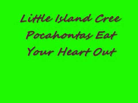 Little Island Cree-Pocahontas Eat Your Heart Out