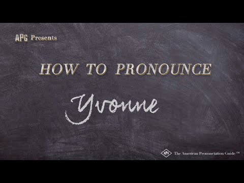 How to Pronounce Yvonne (Real Life Examples!)