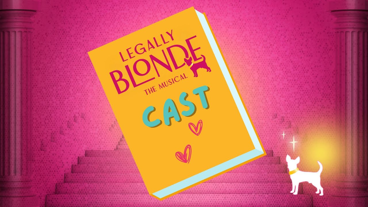 Legally Blonde Cast Reveal
