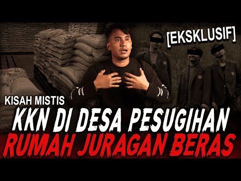 KKN DI DESA PESUGIHAN SETIAP ADZAN ORANG KESURUPAN !! KISAH MISTIS RUMAH BUHUL JURAGAN BERAS
