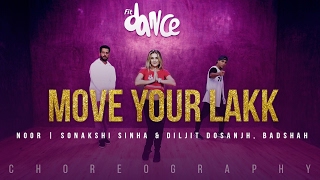 Move Your Lakk Video Song | Noor | Sonakshi Sinha &amp; Diljit Dosanjh, Badshah | FitDance TV