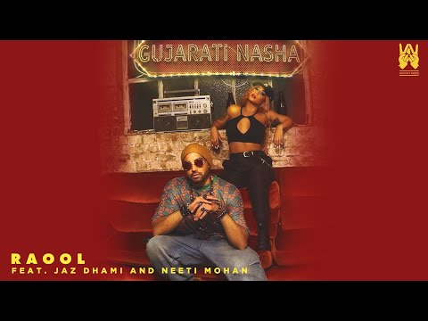 RaOol | Gujarati Nasha | Official Video | Neeti Mohan | Jaz Dhami | Latest New Gujarati Song 2021