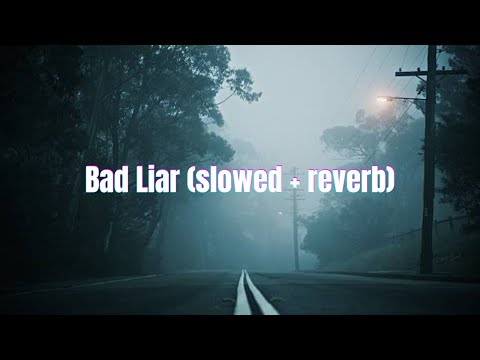 Simon Erics - Bad Liar (slowed + reverb)