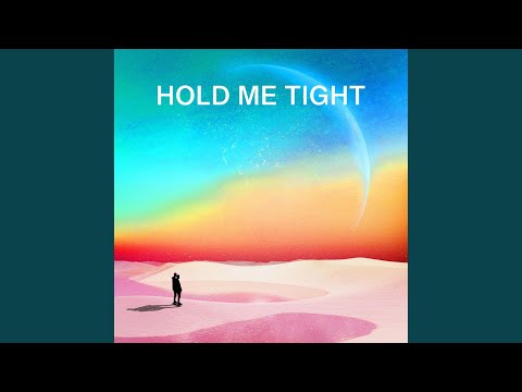 Hold You Tight