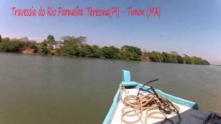 preview picture of video 'Travessia do Rio Parnaíba: Teresina (Piauí) - Timon (Maranhão)'