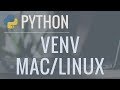 Python Tutorial VENV Mac Linux How To Use Virtual Environments With The Built In Venv Module