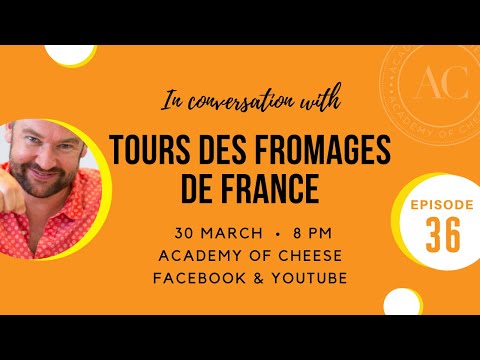 Em conversa com a Academia do Queijo - Tours Des Fromages de France