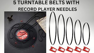 5 Pieces Turntable Belt with 5 Pieces Record Player Needle Replacement