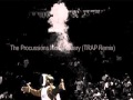 The Procussions   Miss January(Trap Remix)