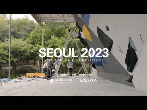 2023 IFSC SEOUL WORLD CUP ROUTE SETTING PROCESS