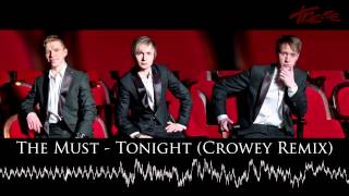 The Must - Tonight (Crowey Remix)