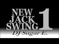 New Jack Swing Vol.1 (1987-1992) - DJ Sugar E.