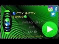 Itty Bitty Swing SUB SPESH