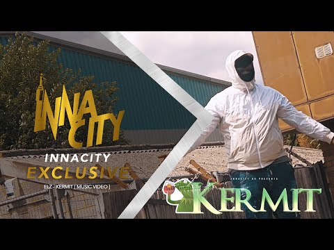 Elz - Kermit [ Music Video ] InnaCity UK #Exclusive